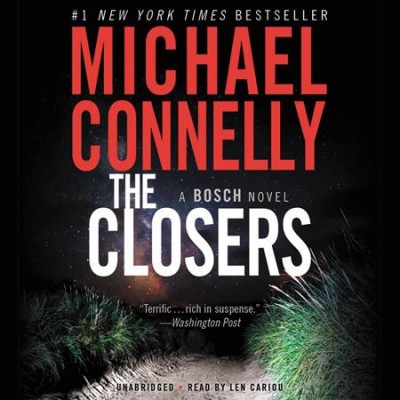 The closers : a Bosch novel / Michael Connelly.