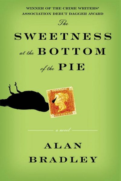Sweetness at the Bottom of the Pie / Bradley, Alan.