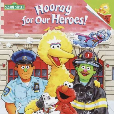 Hooray for our heroes! / by Sarah Albee ; illustrated by Tom Brannon.