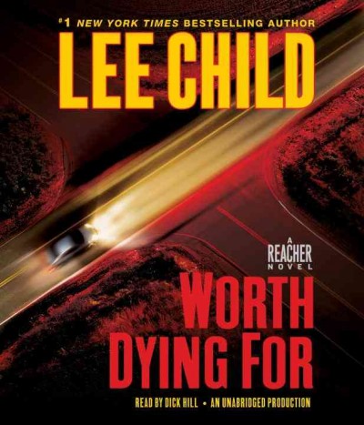 Worth dying for [sound recording] / Lee Child.