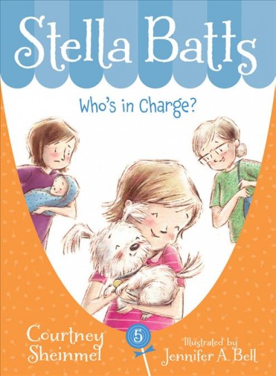 Who's in charge? / Courtney Sheinmel ; illustrated by Jennifer A. Bell.