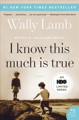 I know this much is true / Wally Lamb.