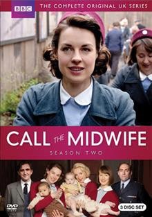 Call the midwife. Season two [videorecording (DVD)] / a Neal Street production for BBC ; produced by Hugh Warren.