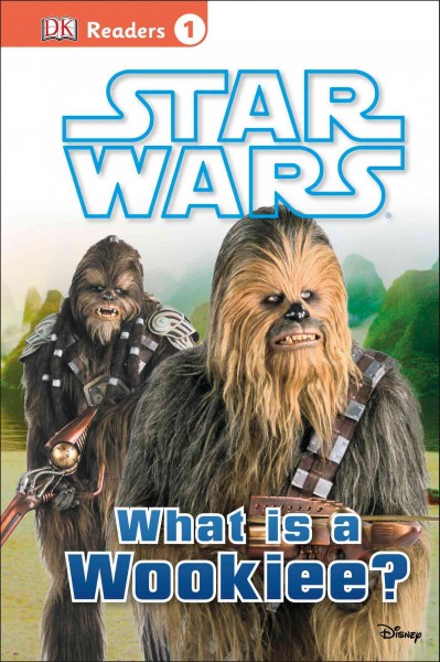 Star Wars, what is a Wookiee? / reading consultant, Dr. Linda Gambrell, PhD.