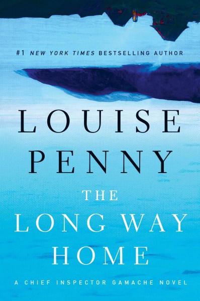 The long way home [text (large print)] / Louise Penny.