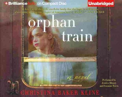 Orphan train [compact disc] : a novel / Christina Baker Kline.
