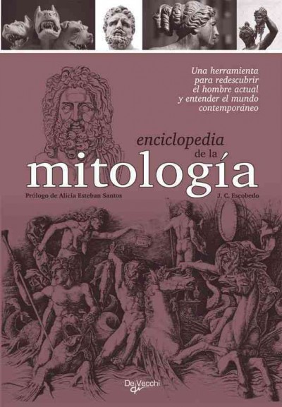 Enciclopedia de la mitolog©Ưa [electronic resource]. J.C Escobedo.