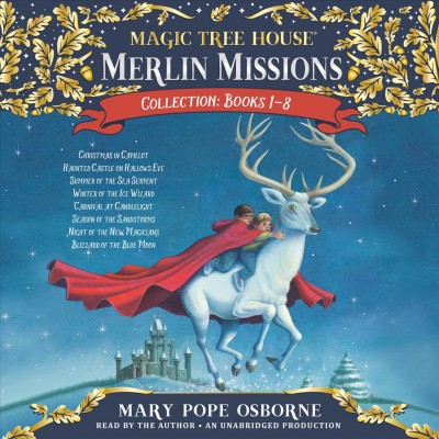 Magic treehouse. Merlin missions collection. Books 1-8 / Mary Pope Osborne.