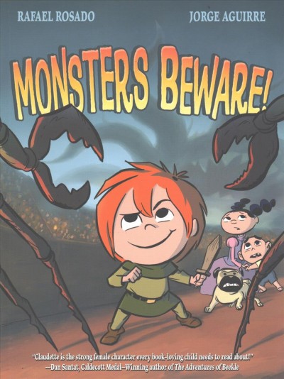 Monsters beware! / written by Jorge Aguirre ; art by Rafael Rosado ; story by Jorge Aguirre & Rafael Rosado ; color by John Novak.