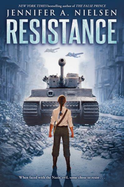 Resistance / by Jennifer A. Nielsen.