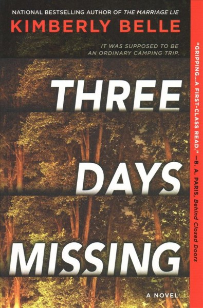 Three days missing : a novel / Kimberly Belle.