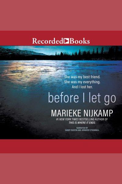 Before I let go [electronic resource] / Marieke Nijkamp.