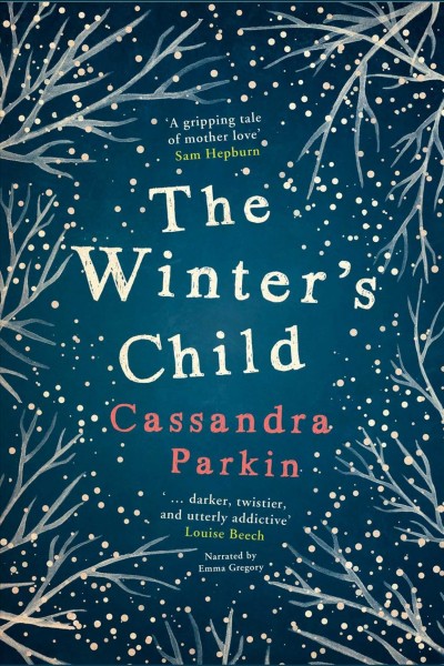 The winter's child [electronic resource] / Cassandra Parkin.