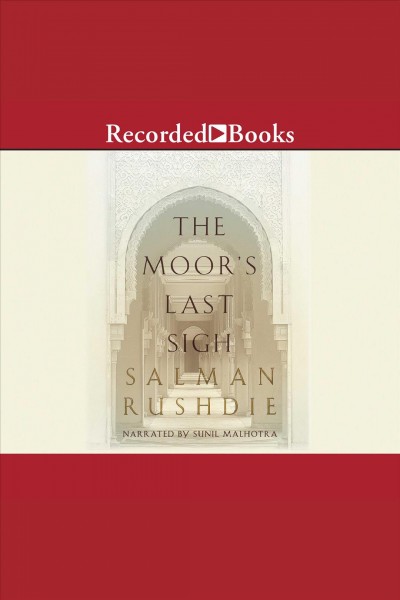 The moor's last sigh [electronic resource] / Salman Rushdie.