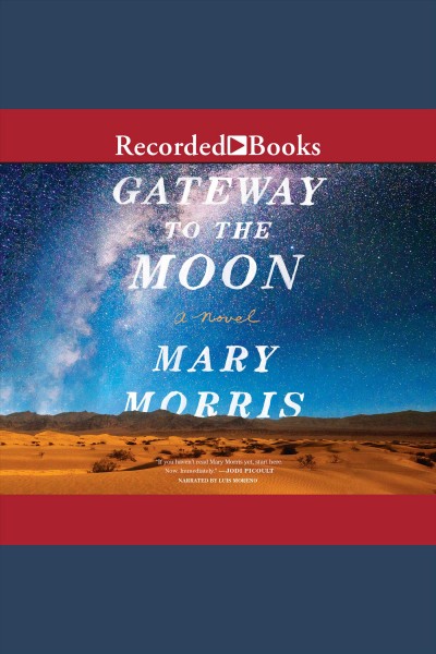 Gateway to the moon [electronic resource] / Mary Morris.