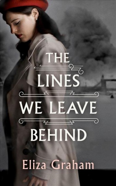 The lines we leave behind / Eliza Graham.