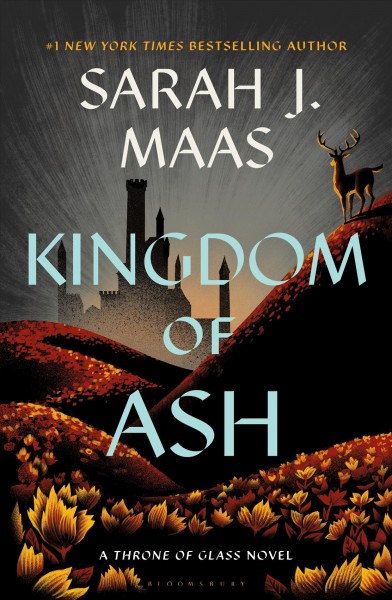 Kingdom of ash [electronic resource] : Throne of Glass Series, Book 7. Sarah J Maas.