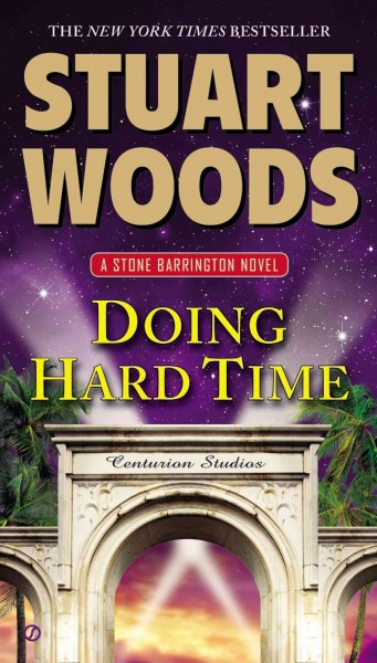 Doing hard time [electronic resource] : Stone Barrington Series, Book 27. Stuart Woods.