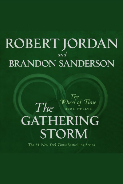 The gathering storm [electronic resource] : Wheel of Time Series, Book 12. Robert Jordan.