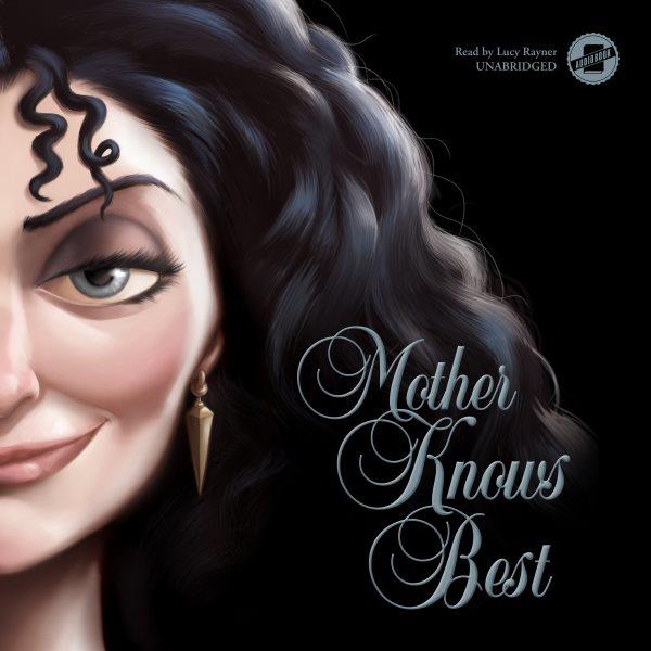 Mother knows best: a tale of the old witch [electronic resource] : Villains Series, Book 5. Serena Valentino.