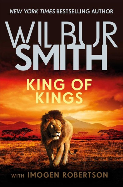 King of kings / Wilbur Smith with Imogen Robertson.