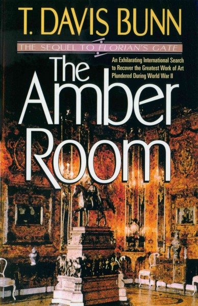 The amber room [electronic resource]. T. Davis Bunn.