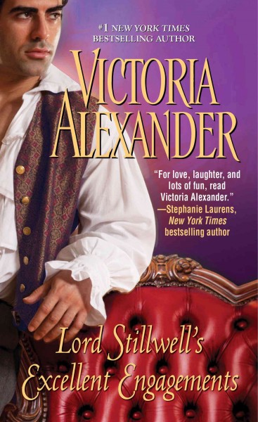 Lord stillwell's excellent engagements [electronic resource] : Millworth Manor Series, Book 1.5. Victoria Alexander.