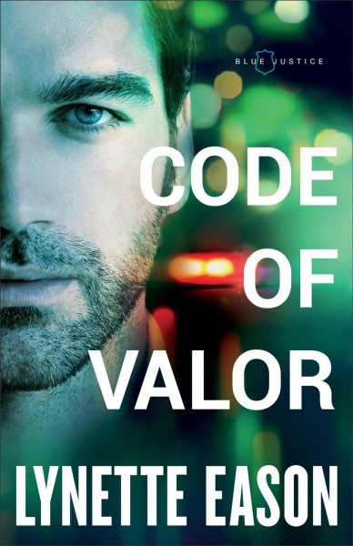 Code of valor / Lynette Eason.