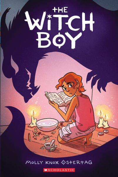 The witch boy / Molly Knox Ostertag.