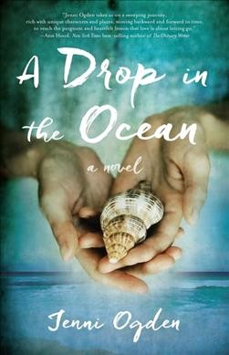A drop in the ocean : a novel / Jenni Ogden.