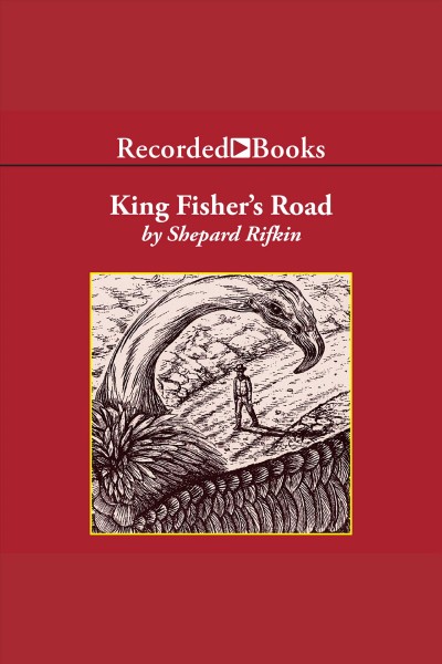 King Fisher's road [electronic resource] / Shepard Rifkin.