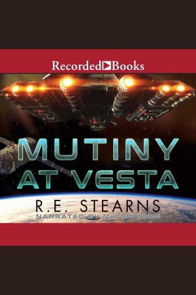 Mutiny at Vesta [electronic resource] / R.E. Stearns.