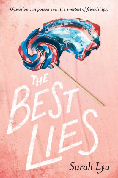 The best lies / by Sarah Lyu.