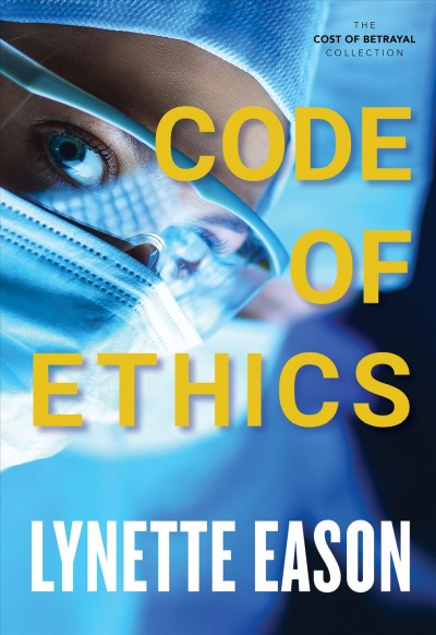 Code of ethics [electronic resource]. Lynette Eason.