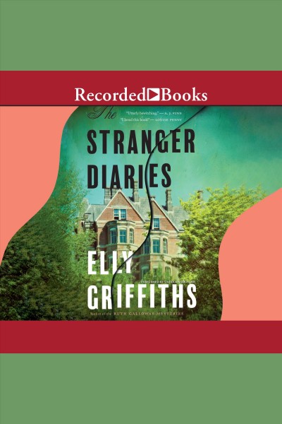 The stranger diaries [electronic resource] / Elly Griffiths.