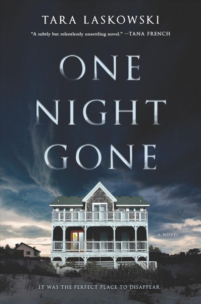 One night gone : a novel / Tara Laskowski.