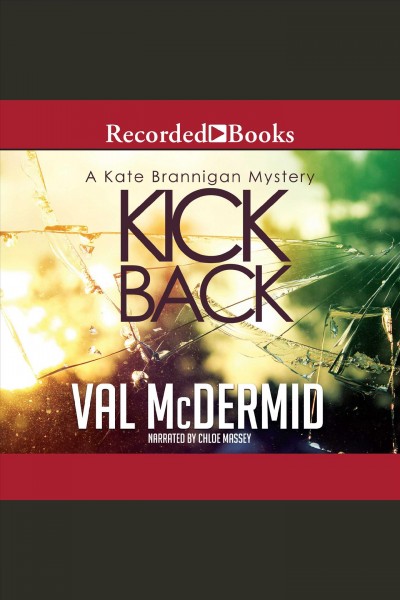 Kick back [electronic resource] / Val McDermid.