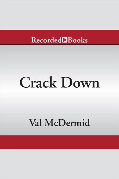 Crack down [electronic resource] / Val McDermid.