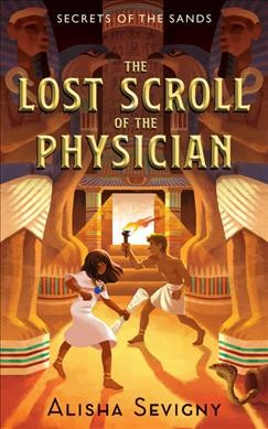 The lost scroll of the physician / Alisha Sevigny.