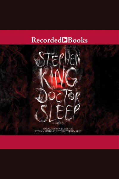 Doctor sleep [electronic resource] : Shining series, book 2. Stephen King.