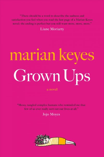 Grown ups : a novel / Marian Keyes.