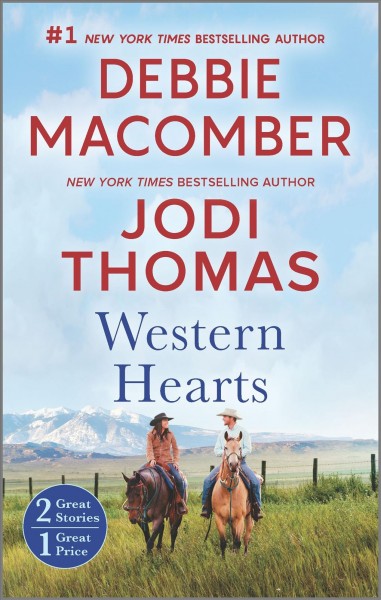 Western hearts / Debbie Macomber, Jodi Thomas.