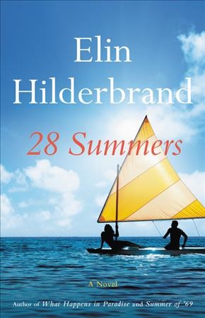 28 summers : a novel / Elin Hilderbrand.