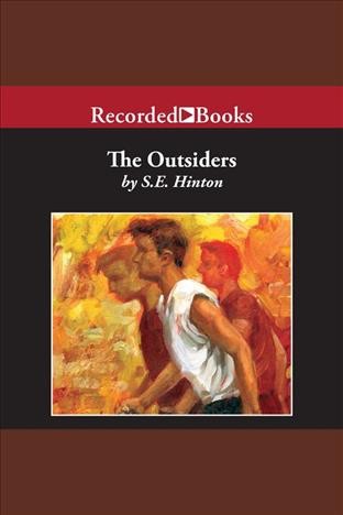 The outsiders [electronic resource] / S. E. Hinton.