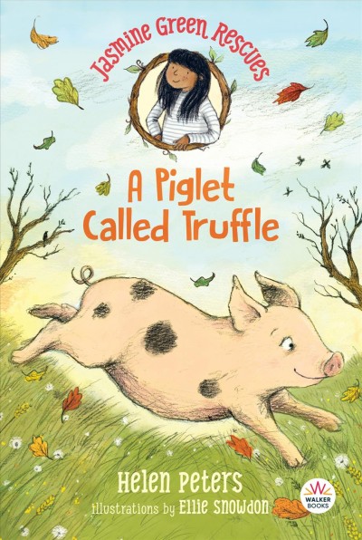 A piglet called Truffle / Helen Peters ; illustrated by Ellie Snowdon.  