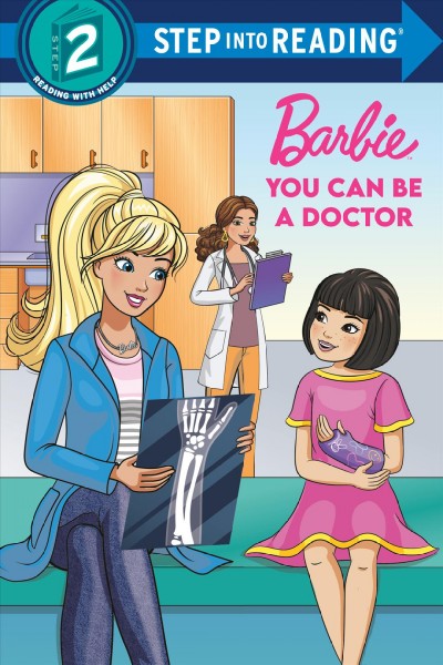 Barbie. You can be a doctor / by Elle Stephens ; illustrated by Dynamo Limited.