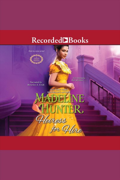 Heiress for hire [electronic resource] / Madeline Hunter.