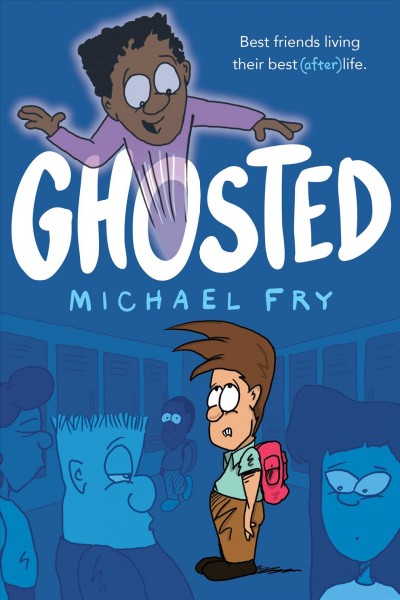 Ghosted / Michael Fry.