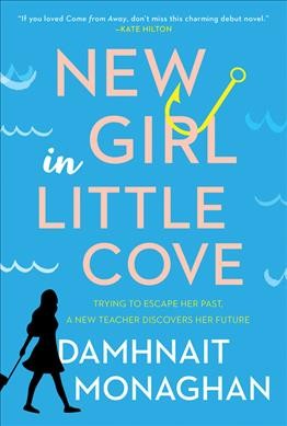 New girl in Little Cove / Damhnait Monaghan.