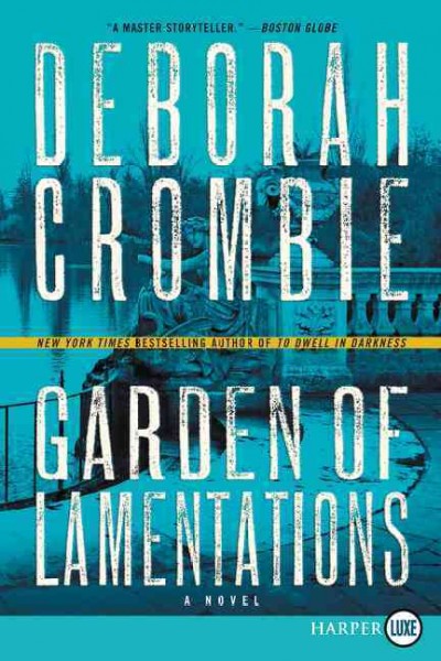 Garden of lamentations / Deborah Crombie.